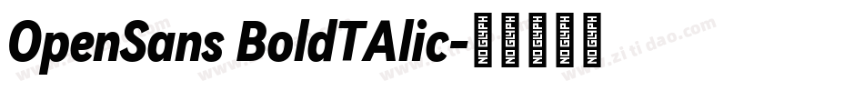 OpenSans BoldTAlic字体转换